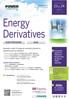 Energy Derivatives. 23 y 24. ELECTRICIDAD MADRID ABRIL. Aprenda a medir el riesgo de mercado y domine la operativa para su cobertura