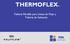 THERMOFLEX. Tubería Flexible para Líneas de Flujo y Tubería de Subsuelo. Procurement & Technical Solutions de Colombia SAS