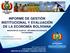 INFORME DE GESTIÓN INSTITUCIONAL Y EVALUACIÓN DE LA ECONOMÍA BOLIVIANA