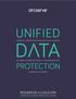 UNIFIED. Arquitectura unificada de última generación para la seguridad. de datos en entornos físicos y virtuales para una PROTECTION