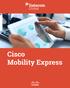 Cisco Mobility Express. Cisco Mobility Express
