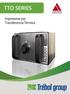 TTO SERIES. Impresoras por Transferencia Térmica