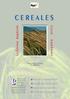 Balance de la campaña cerealista Resultados de la experimentación Orientaciones para las siembras Características de las variedades