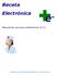 Receta Electrónica. e - Manual de uso para enfermeras (v.5) Actualizado con la versión de Receta Electrónica (enero 2014)