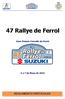 47 Rallye de Ferrol REGLAMENTO PARTICULAR. Gran Premio Concello de Ferrol. 6 y 7 de Mayo de 2016