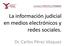 La información judicial en medios electrónicos y redes sociales. Dr. Carlos Pérez Vázquez