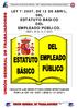 LEY 7/2007, DE 12 DE ABRIL, DEL ESTATUTO BÁSICO DEL EMPLEADO PÚBLICO. (BOE n. 89 de 13/4/2007)