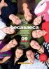 PROGRAMA. becasaeca. para Estudiantes Universitarios de Administración de Empresas. 16ª Edición Año 2009