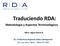 Traduciendo RDA: Metodología y Aspectos Terminológicos. Mtro. Ageo García B.