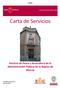 Carta de Servicios. Servicio de Pesca y Acuicultura de la Administración Pública de la Región de Murcia ANEXO. Consejería de Agricultura y Agua