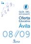 Junta de Castilla y León Consejería de Educación Dirección Provincial de Educación de Ávila. Edición: Enero de 2008