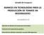 AVANCES EN TECNOLOGÍAS PARA LA PRODUCCIÓN DE TOMATE EN INVERNADERO