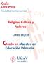 Guía Docente Modalidad Semipresencial. Religión, Cultura y Valores. Curso 2017/18. Grado en Maestro en. Educación Primaria