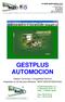 GESTPLUS AUTOMOCION. Gestión Comercial y Contabilidad General integradas en 32 bits para Windows 98/NT/2000/XP/2003/Vista