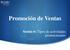 Promoción de Ventas. Sesión 6: Tipos de actividades promocionales