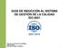 GUÍA DE INDUCCIÓN AL SISTEMA DE GESTIÓN DE LA CALIDAD ISO 9001