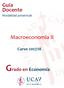 Guía Docente Modalidad presencial. Macroeconomía II. Curso 2017/18. Grado en Economía