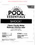_Pool Essentials Shock2_ _115_67262.pdf 1041 I 4 1: POOL ESSENTIALS Clears Cloudy Water Reduces chlorine odor