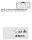 SAP. Guía de usuario. Guía de Usuario sobre la operación del sistema PROYECTO BANDA DINAMICA BUENAVENTURA. Versión