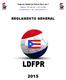 Liga de Futbol de Puerto Rico Inc. Teléfonos: (787) y (787) REGLAMENTO GENERAL