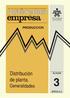 e y11presa 7A~ W ~~[IDílfA\~fA\ Distribución de planta. Generalidades PRODUCCION :.L BLOQUE MODULO 3