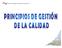 Los 8 principios de gestión de la calidad: