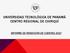 UNIVERSIDAD TECNOLÓGICA DE PANAMÁ CENTRO REGIONAL DE CHIRIQUÍ INFORME DE RENDICIÓN DE CUENTAS 2017