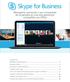 Contenido Bienvenido a Skype Empresarial... 2 Descargar e instalar... 3 Iniciar sesión en Skype Empresarial... 4 Configurar audio y video...