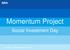 Momentum Project. Social Investment Day