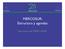 MERCOSUR: Estructura y agendas. Secretaría del MERCOSUR