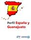 Perfil España y. Guanajuato DG PIC