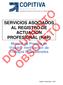 SERVICIOS ASOCIADOS AL REGISTRO DE ACTUACIÓN PROFESIONAL (RAP)