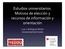 Estudios universitarios. Motivos de elección y recursos de información y orientación. Luis J. Rodríguez Muñiz Universidad de Oviedo