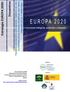 Estrategia EUROPA 2020: Encuentros ECONOMÍA CON ALTO NIVEL DE EMPLEO QUE TENGA COHESIÓN SOCIAL Y TERRITORIAL