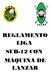 REGLAMENTO LIGA SUB-12 CON MÁQUINA DE LANZAR