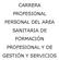 CARRERA PROFESIONAL PERSONAL DEL AREA SANITARIA DE FORMACIÓN PROFESIONAL Y DE GESTIÓN Y SERVICIOS