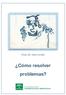 Guía de Auto-ayuda. Cómo resolver problemas?