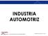 INDUSTRIA AUTOMOTRIZ. Una empresa de Grupo Industrial Tellería. Propiedad de Transtell, S.A. de C.V.