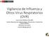 Vigilancia de Influenza y Otros Virus Respiratorios (OVR) José Lionel Medina Osis MD Centro Nacional de Epidemiologia, Prevención y Control de