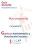 Guía Docente Modalidad A Distancia. Macroeconomía. Curso 2017/18. Grado en Administración y. Dirección de Empresas