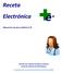 e - Receta Electrónica Manual de uso para médicos (v.9) Servicio de Farmacia Servicios Centrales Servei de Salut de les Illes Balears