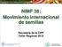 NIMF 38: Movimiento internacional de semillas. Secretaría de la CIPF Taller Regional 2018
