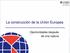 La construcción de la Unión Europea. Oportunidades después de una ruptura