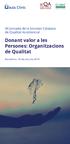 XX Jornada de la Societat Catalana de Qualitat Assistencial. Donant valor a les Persones: Organitzacions de Qualitat