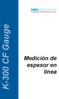 KÜNDIG CONTROL SYSTEMS The Gauge Manufacturer for Film Extrusion SWISS MADE. K-300 CF Gauge. Medición de espesor en línea