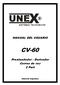 UNEX CV-60 MANUAL DEL USUARIO. Preatendedor - Derivador Correo de voz 2 Port SISTEMAS TELEFONICOS. Industria Argentina