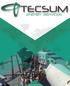 QUIÉNES SOMOS? TECSUM ENERGY SERVICES SAS una empresa enfocada a brindar soluciones. mediante servicios con los más altos estándares de calidad.