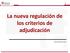 La nueva regulación de los criterios de adjudicación. Manuel Fueyo Bros