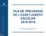 PLA DE PREVENCIÓ DE L ASSETJAMENT ESCOLAR Ministeri d Educació i Ensenyament Superior Andorra la Vella, abril del 2017