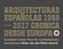 Arquitecturas españolas cronica desde europa. European Union Prize for Contemporary Architecture Mies van der Rohe Award